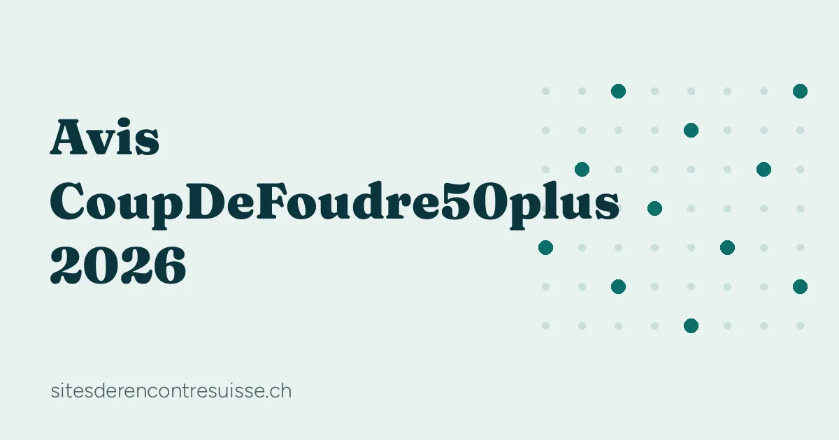 Avis CoupDeFoudre50plus