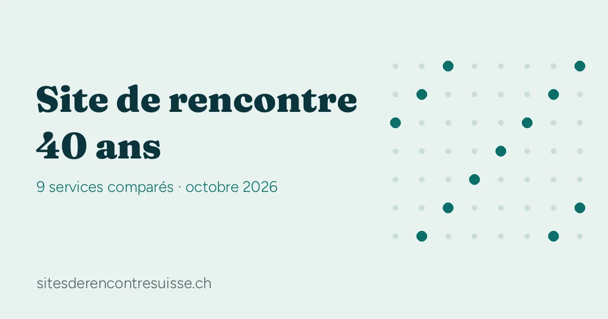 Site de rencontre 40 ans